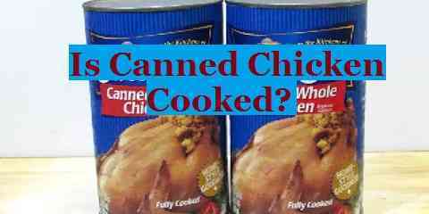 is canned chicken cooked